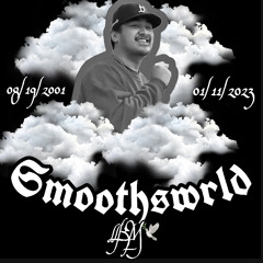 #Smoothswrld