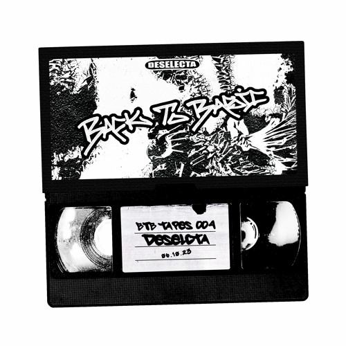 DESELECTA | BTBTAPES004