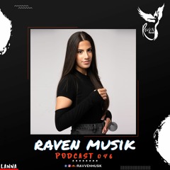 Raven Musik Podcasts 046 | Lanna