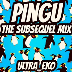 Pingu - The Subsequel Mix