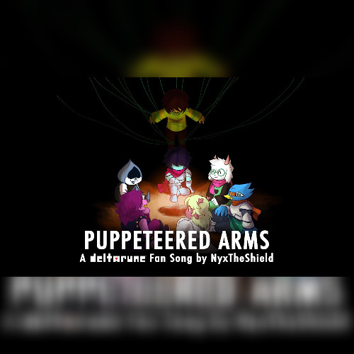 Puppeteered Arms [Deltarune Fan Song by NyxTheShield]