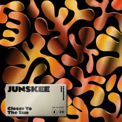 Junskee - Closer To The Sun