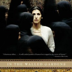 [Ebook]$$ 📖 In the Walled Gardens BY : Anahita Firouz !Online@