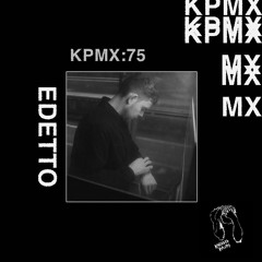 KPMX:75 - edetto