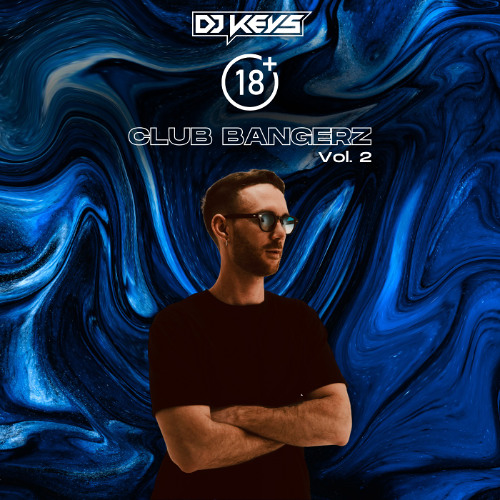 +18 Club Bangerz Vol.2