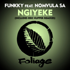 Ngiyeke (Eric Kupper Remix Edit)