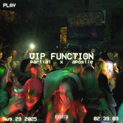 VIP Function (feat. Part!al)