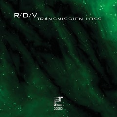 R/D/V - Trasmission Loss (Original Mix) [Eclectic]