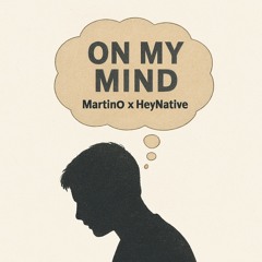 ON MY MIND