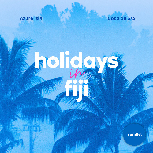 Azure Isla & Coco de Sax - Holidays In Fiji