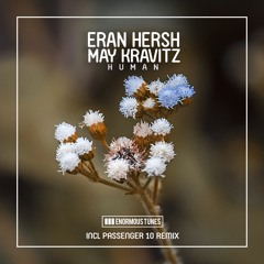 Eran Hersh Ft. May Kravitz - Human (Passenger 10 Remix Edit)