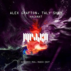 Alex Grafton, Taly Shum - Haganat (Radio Mix)