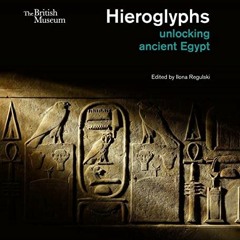 [| Hieroglyphs, unlocking ancient Egypt [Ebook|