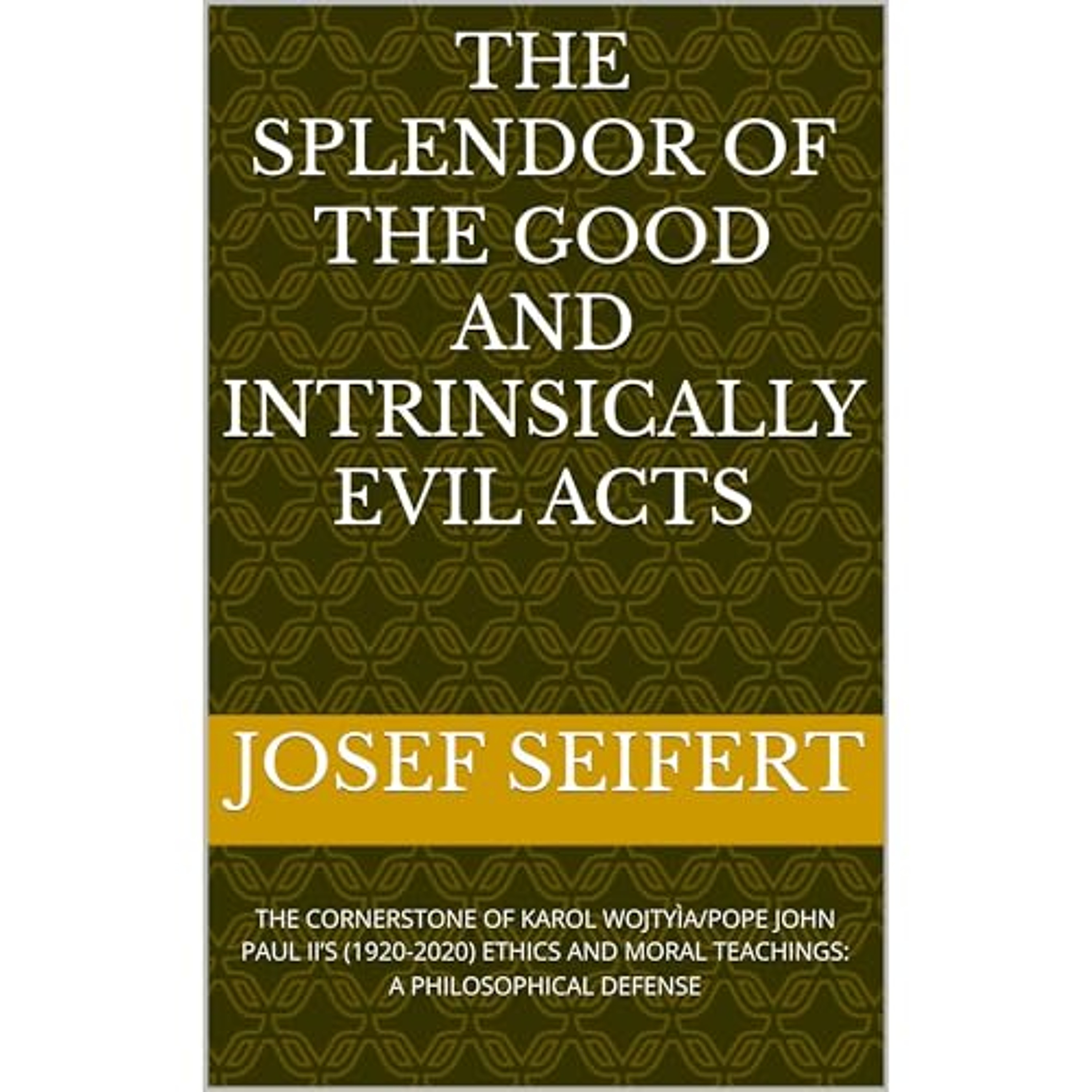 THE SPLENDOR OF THE GOOD AND INTRINSICALLY EVIL ACTS (Audiolibro) | Prueba Gratis