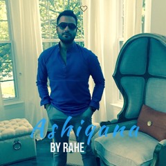 "Ashiqana" By Rahe Jahani