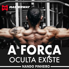 A FORÇA OCULTA - Motivação para ACADEMIA com Nando Pinheiro