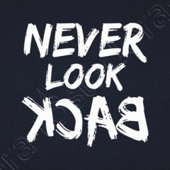 Never Look Back ($cotty x 504JayJugg)