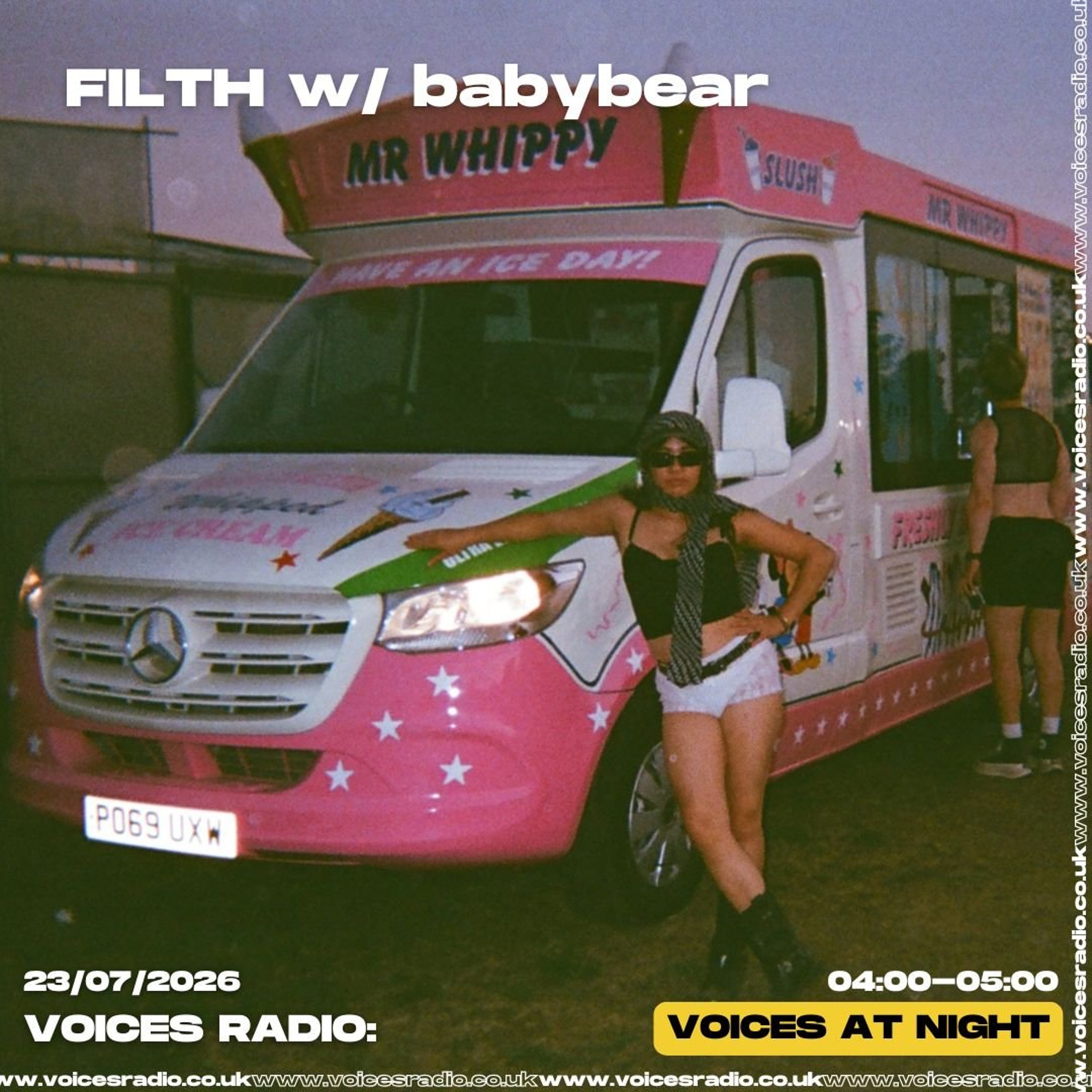 FILTH w/ babybear 23/07/26 - [Voices Radio]