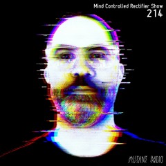 214 [Mind Controlled Rectifier]