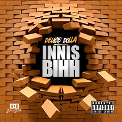 Deuce Dolla-Innis Bihh
