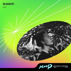 Shanti - MIRfest23 (SunsetStage 19.00-21.30)