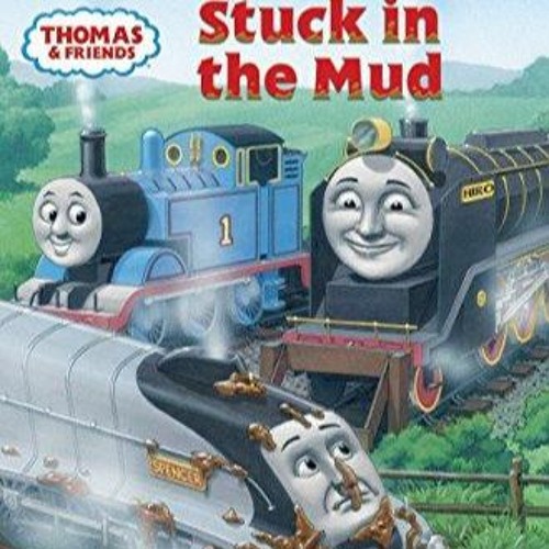 Stream episode Book Stuck in the Mud (Thomas &amp; Friends) (Step into ...