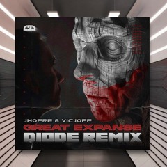 Jhofre & Vicjoff - Great Expanse (Diode Remix) [Close 2 Death] PREMIERE