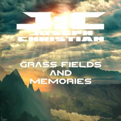 Grass Fields And Memories Part 1