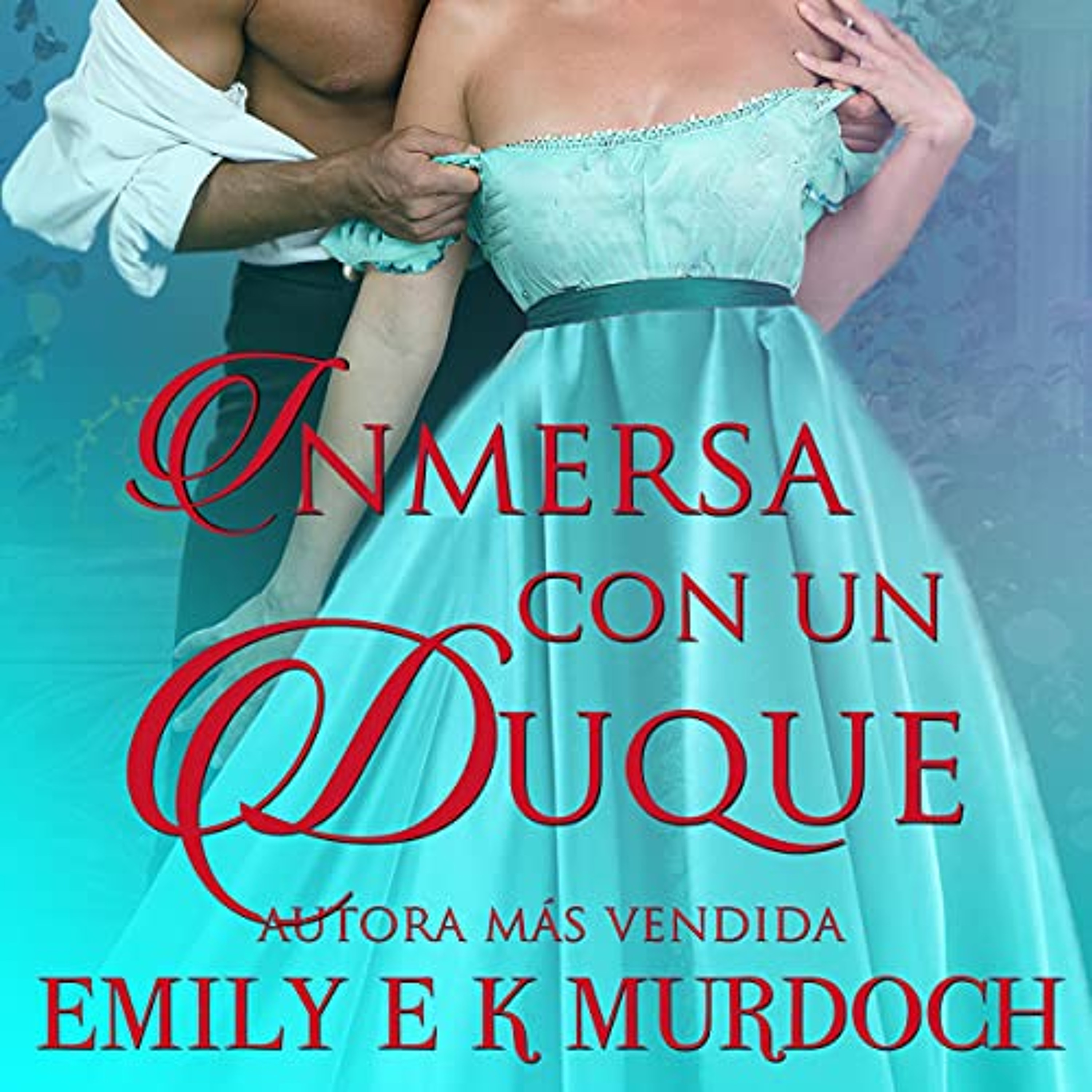 Inmersa con un Duque [Immersed with a Duke] (Audiolibro) | Prueba Gratis