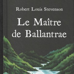 Robert Louis Stevenson - Le maître de Ballantrae