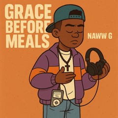 Grace Before Meals (Prod. Bailey Daniel)