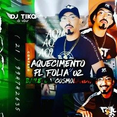 AQUECIMENTO DO PL FOLIA 2 BAILAO DA COSMOLANDIA