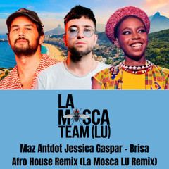Brisa - Maz Antodot Jessica Gaspar( La Mosca LU Afro House Remix) Free DL