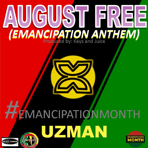 UZMAN-August Free [Emancipation Anthem]