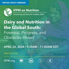 Dairy and Nutrition in the Global South: Potential, Progress, and Obstacles Ahead