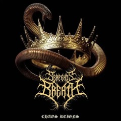 SERPENTS BREATH : Chaos Reigns