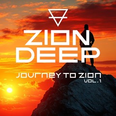 Zion Deep - Journey to Zion vol. 1