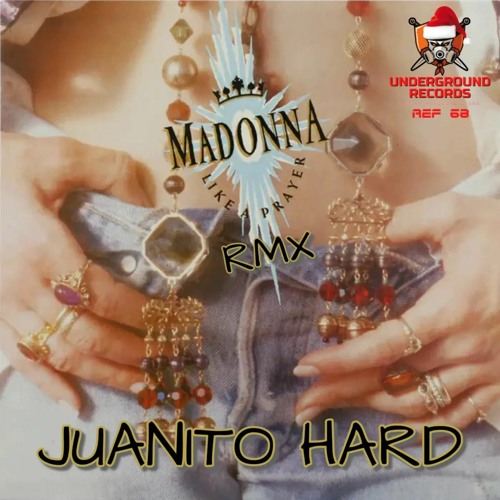 Madonna - Like A Prayer (Juanito Hard Rmx) (PRV)