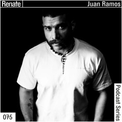 Renate Podcast 075 - Juan Ramos