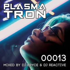 Plasmatron 11-20 (Dj Reactive & Dj Bryce)