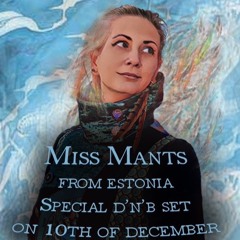 MISS MANTS (EST/UK) special d'n'b mix @ Night Sirens Podcast show (10.12.2021)