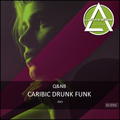 Caribic Drunk Funk (Original Mix)