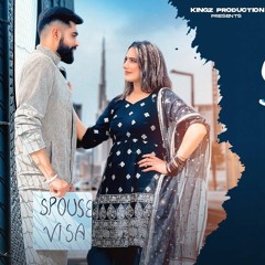 Spouse Visa Anku Moga Wala Ft Kaur