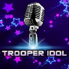 Trooper Idol: The Theme Tune