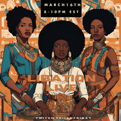 Libation Live with Ian Friday 3-16-25