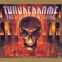 Thunderdome 20 XX Early