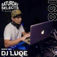 SaturdaySelects Radio Show #168 ft DJ Luqe
