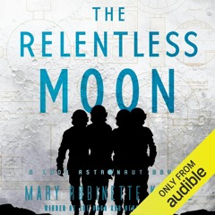 [Read EBOOK] The Relentless Moon: Lady Astronaut, Book 3