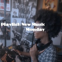 Playlist: New Music Monday