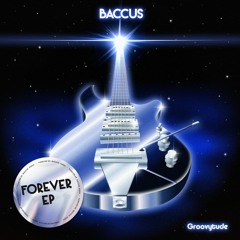 PREMIERE: Baccus - Forever